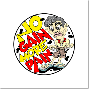 No gain more pain color Posters and Art